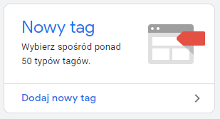 Dodawanie nowego tagu Google Tag Manager